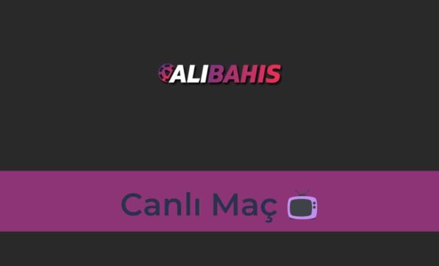 Alibahis Canlı Maç