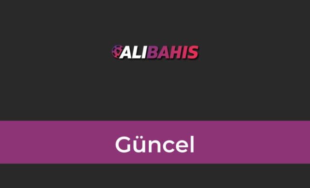 Alibahis Güncel