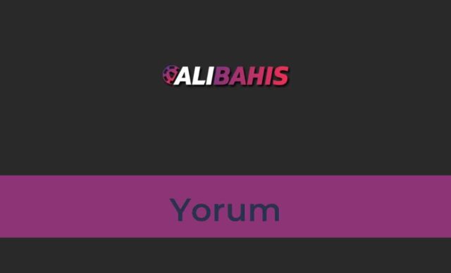 Alibahis Yorum